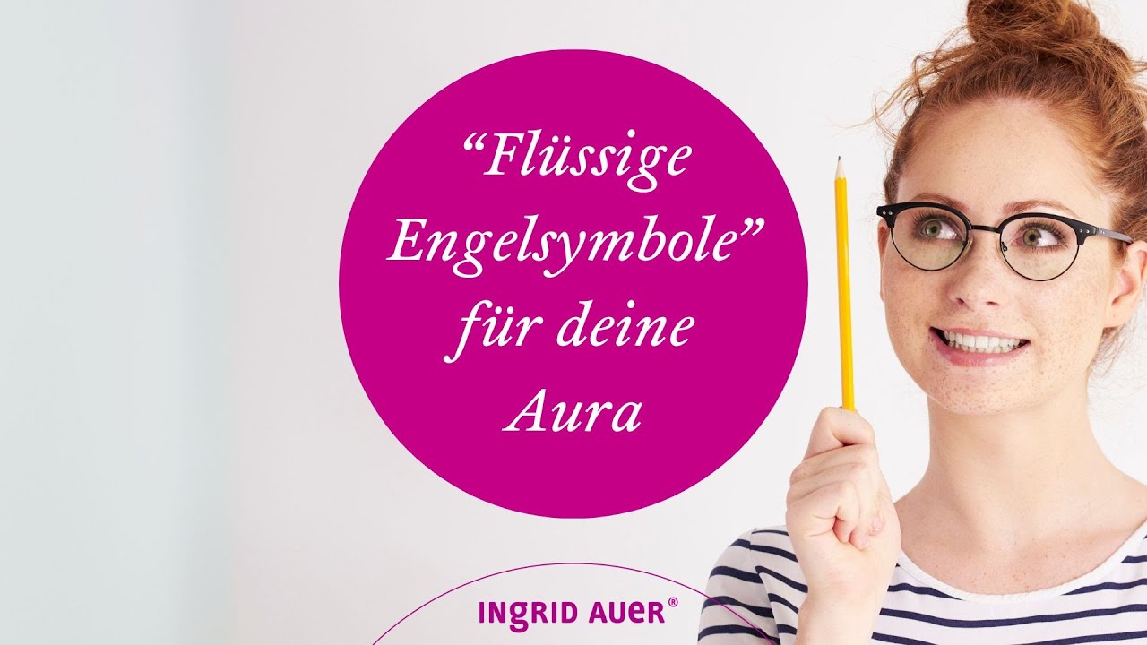 "Flüssige Engelsymbole" für deine Aura - Basic Video 06