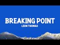 Leon Thomas Breaking Point Lyrics mp3