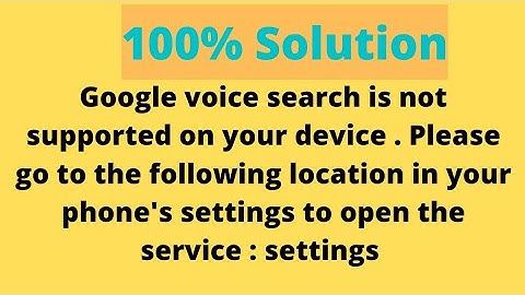 Google Voice Search is not supported on your device error Fixed-Works For Redmi & Poco Mobile
