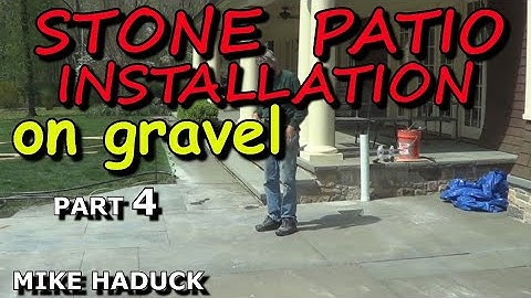 STONE PATIO INSTALLATION (part 4) Mike Haduck