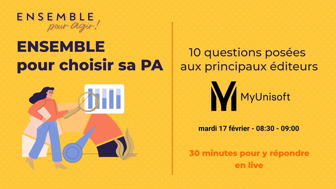 Ensemble pour choisir sa PA - MYUNISOFT