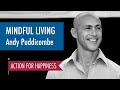 Mindful Living - with Andy Puddicombe