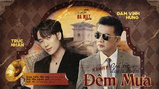 Mashup GIÃ TỪ ĐOẠN BUỒN ĐÊM MƯA | Đàm Vĩnh Hưng ft Trúc Nhân | Official Audio