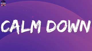 Rema - Calm Down (Lyrics) | Ed Sheeran, Imagine Dragons,... (MIX LYRICS)