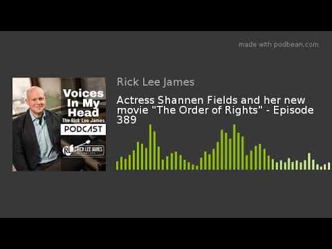 Actress Shannen Fields and her new movie "The Order of Rights