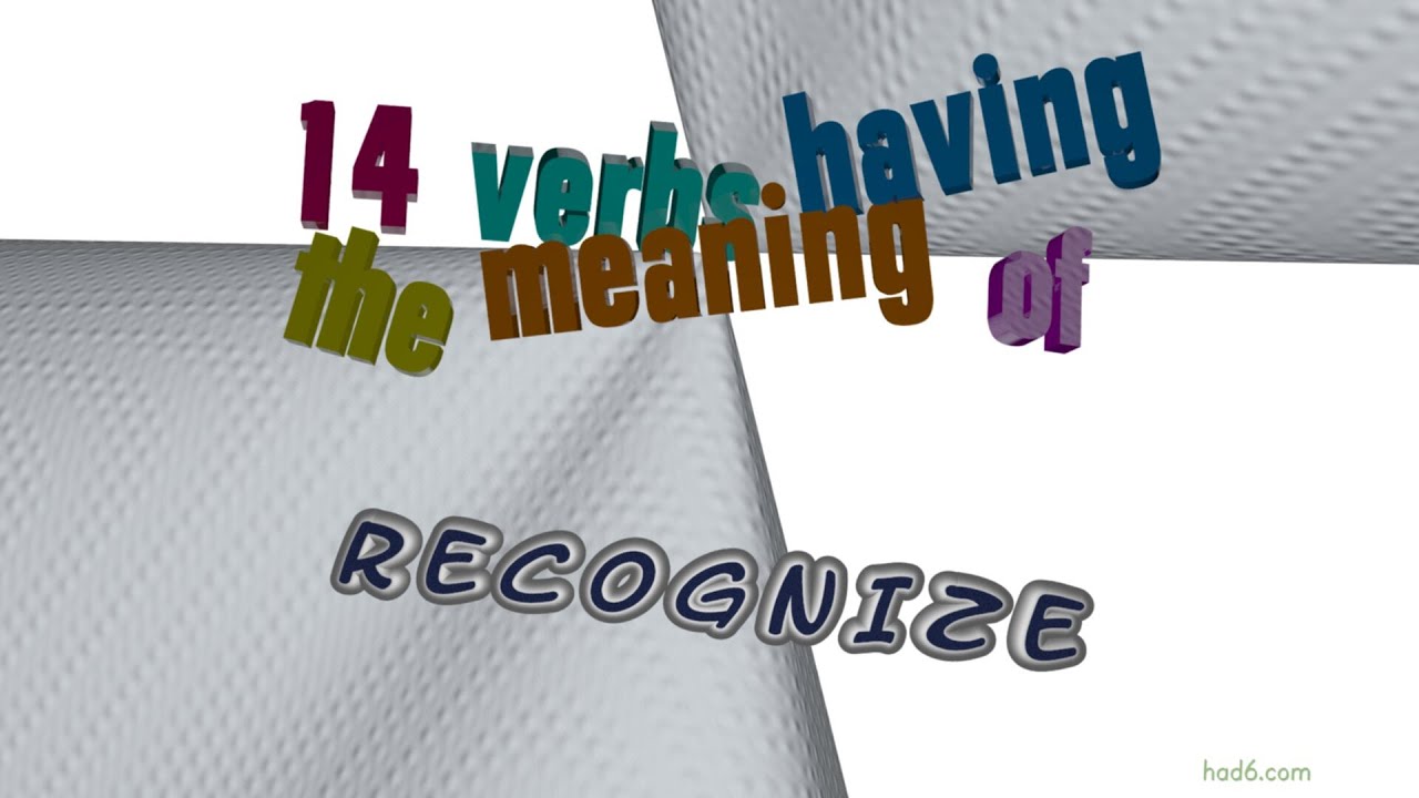 Recognize 19 Verbs With The Meaning Of Recognize sentence Examples YouTube