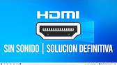 Solución a Problema de Audio HDMI, no se escucha en mi TV o Monitor  conectado por HDMI, Sonido HDMI - YouTube