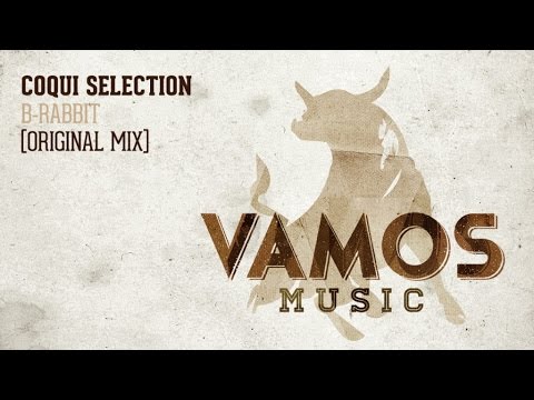 Coqui Selection - B-Rabbit (Original Mix)