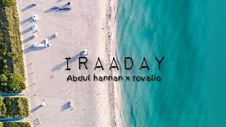 Celebrity Iraaday(lyrics) Abdul hannan & Rovalio Wealth
