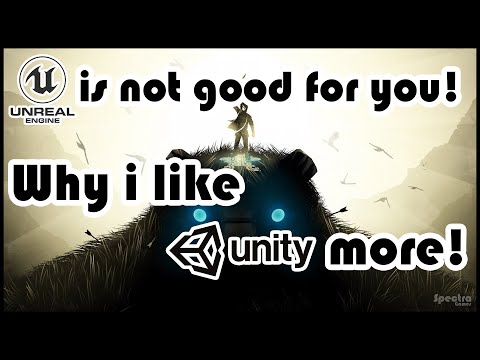 WHY I DON'T LIKE UNREAL ENGINE: this is why i prefer Unity engine over Unreal engine!