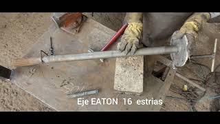 weld ROTO Eaton semi-shaft 16 splines
