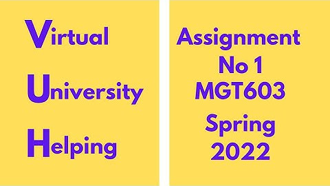 MGT603 Assignment No 1 spring 2022 (Strategic Management) 100  percent correct solution