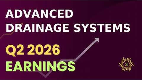 Advanced Drainage Systems, Inc  WMS Q2 2026 Earnings Call