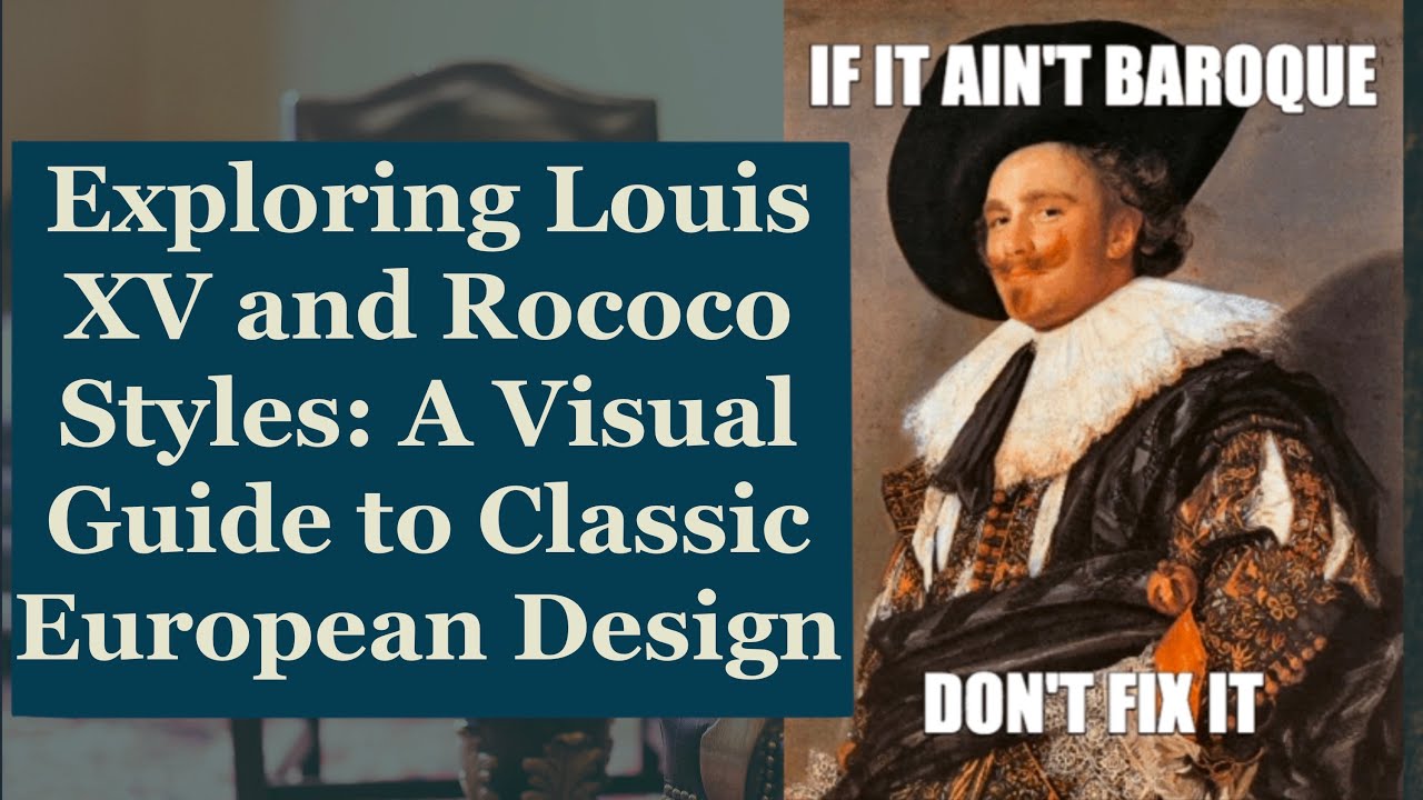 Exploring Louis XV and Rococo Styles: A Visual Guide to Classic ...