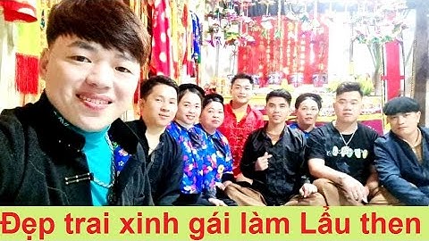 Múa chầu tuyệt đẹp lễ Lẩu Then - Then Hằng cùng các con thớ làm lễ | then lạng sơn