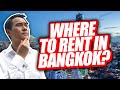 Lifestyle Guide: Where to Rent in Bangkok?