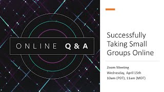 Successfully Taking Small Groups Online with Dave Enns & Philip Byers
