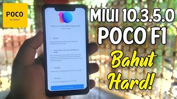 MIUI 10.3.5.0 for POCO F1 | STABLE UPDATE - Bahut Hard