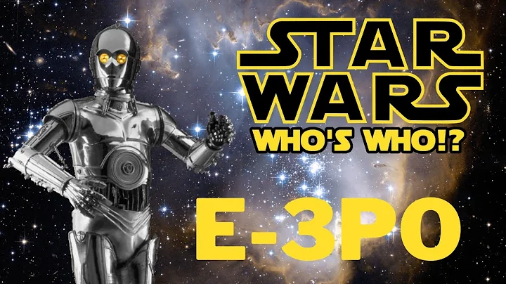 Star Wars: Who's Who!? E-3PO #StarWars
