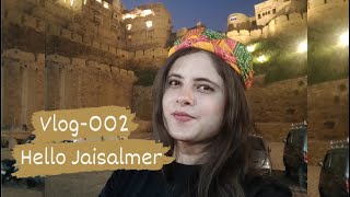 Vlog-002-Girls trip to Jaisalmer(RJ)India| India's only living Fort-Jaisalmer Fort|Ep-1 khamma Ghani