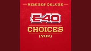 Choices (Yup) (feat. Kid Ink & French Montana) (Remix)