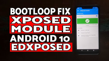 Xposed Module Bootloop Fix on Any Android including Android 10