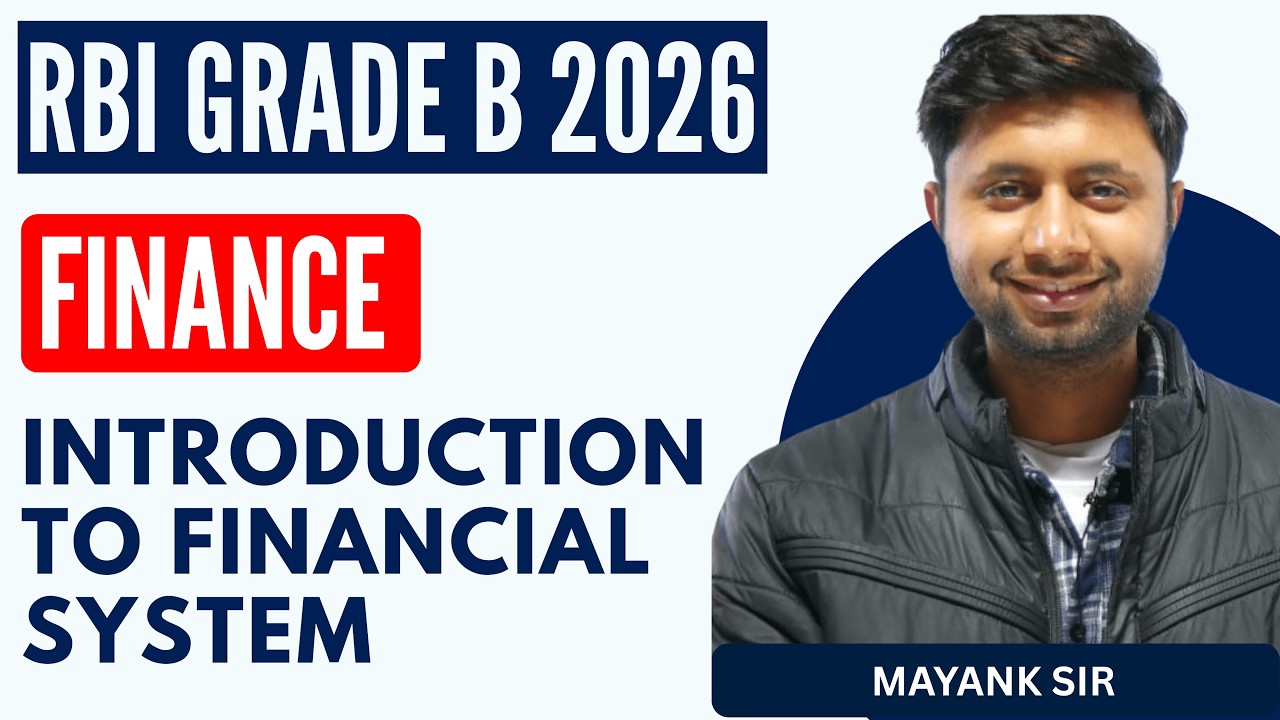 Introduction to Financial System | RBI Grade B 2026 | SBI PO 2026 | IBPS PO 2026 | SEBI Grade A 2026