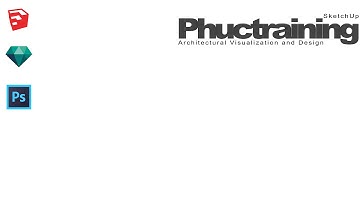 Buổi 1 khóa học SketchUp Online: Cài đặt cho SketchUp