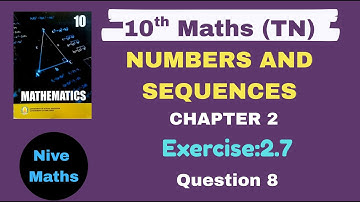 10th Maths|TN Syllabus|Chapter 2|Numbers and Sequences|Exercise:2.7|Question 8|Samacheer