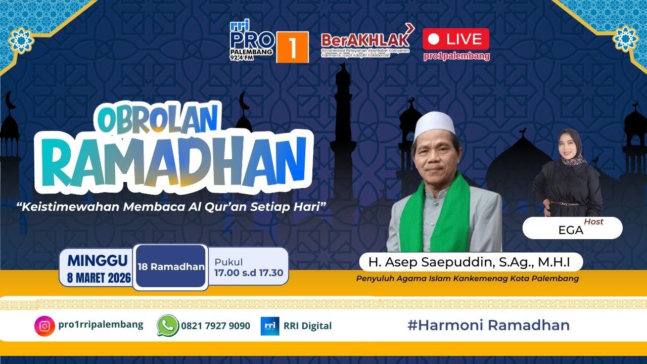 OBROLAN RAMADHAN - RRI PALEMBANG, 08 MARET 2026