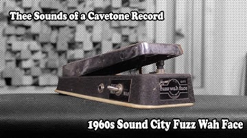 Sound City Fuzz-Wah Face demonstration (Cavetone Sounds Ep. 5)