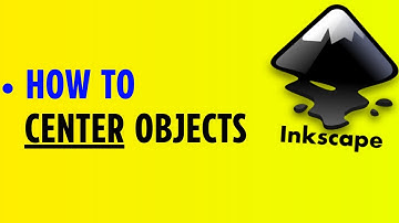 Inkscape : How to Center Objects (2024)