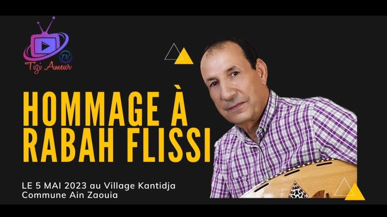 Tizi Ameur TV: Hommage au défunt chanteur Rabah Flissi dans son village natal "kantidja"