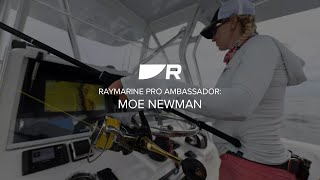 Raymarine Pro-Ambassador Profile: Moe Newman