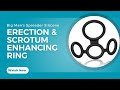 Big Man's Spreader Silicone Erection and Scrotum Enhancing Ring Review