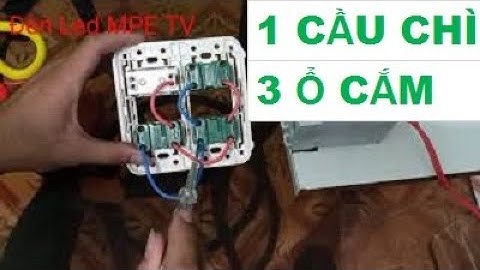 Hướng dẫn cách lắp đặt cầu chì bảo vệ 3 ổ cắm Panasonic | Đấu cầu chì bảo vệ ổ cắm | Đèn Led MPE TV