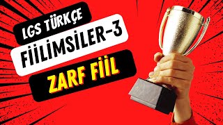 8. Sınıf Türkçe Fiilimsiler - Zarf Fiil Konu Anlatımı | LGS Kampı Türkçe Fiilimsiler