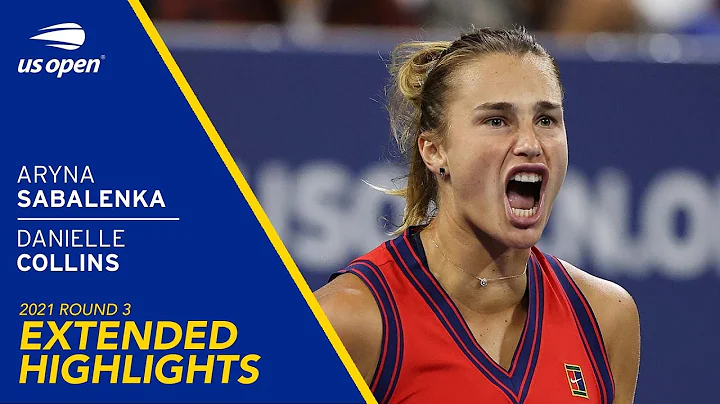 Aryna Sabalenka vs Danielle Collins Extended Highl...