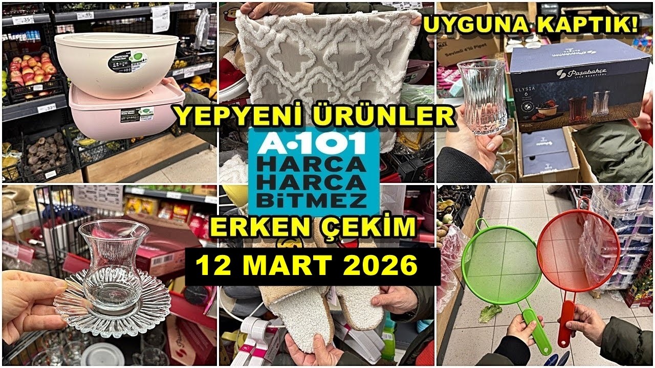A101’E YENİ GELDİ💃/ERKEN ÇEKİM 12 MART 2026💃İLK BİZ GÖSTERİYORUZ/İLK SEN GÖR🔥A101 BU HAFTA COŞUYOR