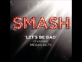 Smash  lets be bad download mp3  lyrics