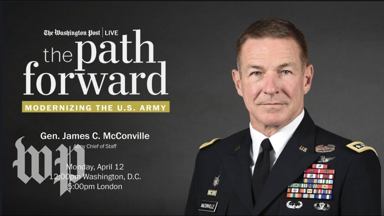Army Chief of Staff Gen. James C. McConville on modernizing the U.S ...