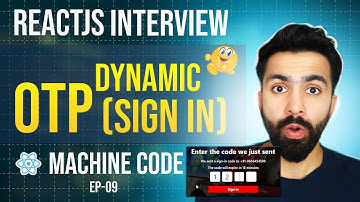 React JS Interview Question | EP-09 |  OTP Sign In |  Frontend Machine Coding | Kartik Mukati