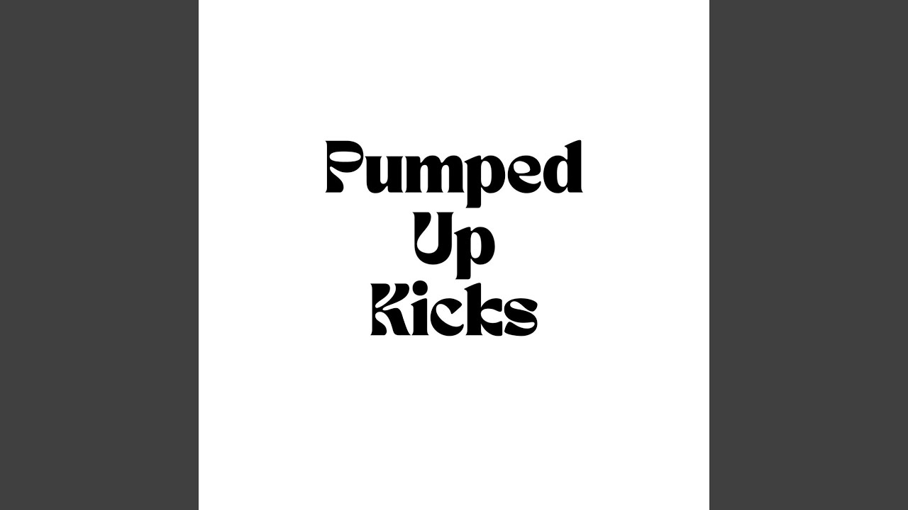 Pumped Up Kicks Sped Up YouTube Music pumped-up-kicks-sped-up-youtube-music