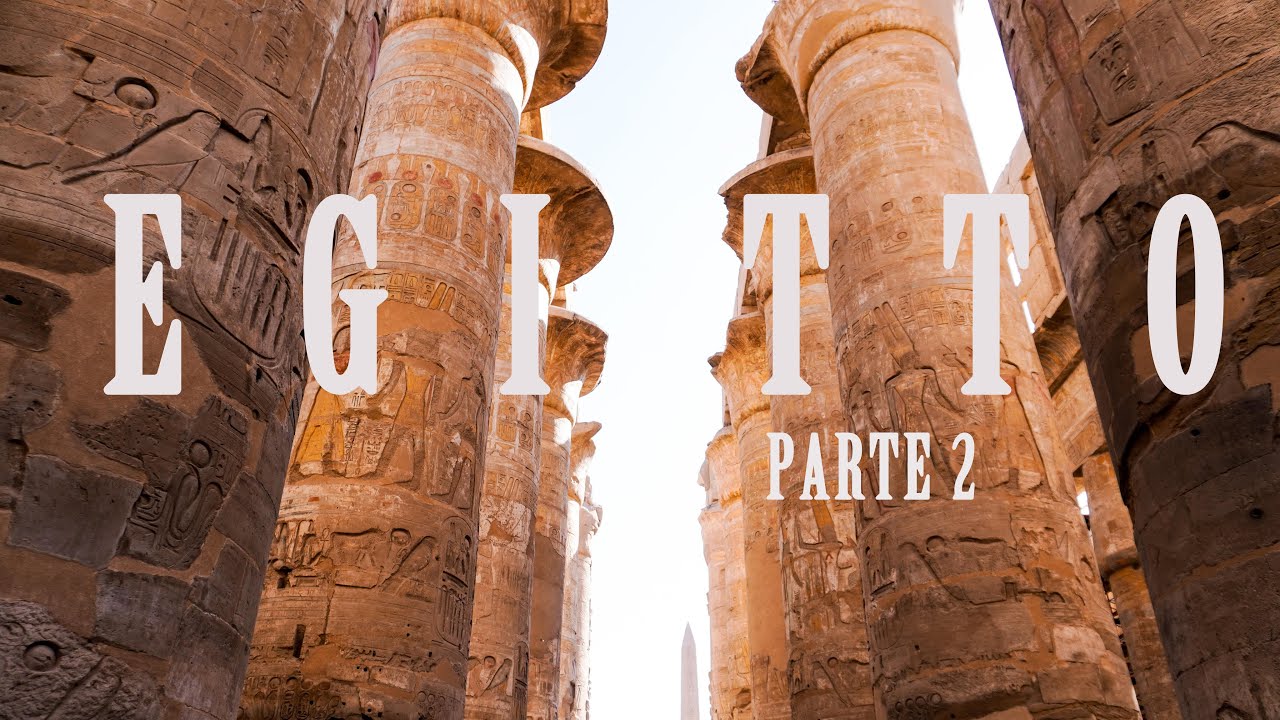 🇪🇬 EGITTO 🇪🇬 in 8 giorni (Parte 2) - Valle dei Re, Luxor e Karnak [Vlog ITA]