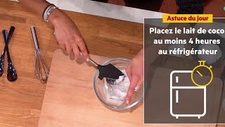 L'astuce de Farida avec un reste de lait de coco ? - La Quotidienne