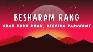 Besharam Rang From Pathan Movie Lyrics Chillax Vibe