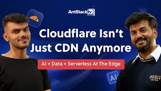 Cloudflare’s Quiet Shift into an AI + Data Platform- Workers, R2, AI Gateway Explained | AntStack TV