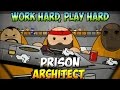 Prison Architect - Берем Оружейную [Побег из Тюрьмы - Work hard, Play hard]