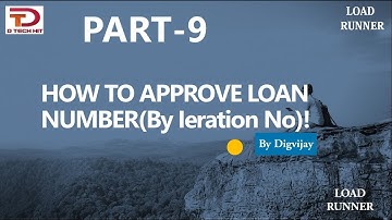 Part 9 Senario 18 How to approve loan Numbers, by Iteration in Load runner(Performance testing)