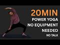 20 Min Power Yoga - Strong Holds to Challenge Yourself | No Equipment Needed | Music Only No Talk